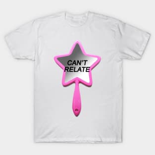 Can't Relate T-Shirt